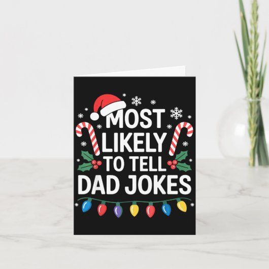 Most Likely To Tell Dad Jokes Funny Christmas Kaart (Voorkant)