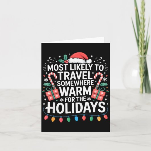 Most Likely To Travel Somewhere Warm For The Holid Kaart (Voorkant)