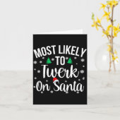 Most Likely To Twerk On Santa Inappropriate Christ Kaart (Gele Bloem)