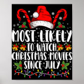 Most Likely Watch Christmas Movies Since July Xmas Poster (Voorkant)