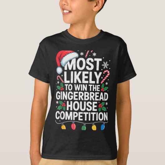 Most Likely Win Gingerbread House Competition Bake T-shirt (Voorkant)