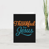 Most Thankful For Jesus Christian Thanksgiving Kaart (Voorkant)