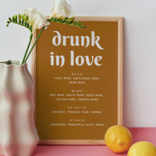 Mosterd Bruin Wedding Bar Sign Drunk In Love Poster