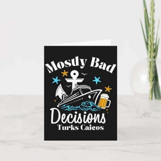 Mostly Bad Decisions Turks Caicos Spring Break  Kaart (Voorkant)