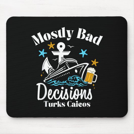 Mostly Bad Decisions Turks Caicos Spring Break  Muismat (Voorkant)