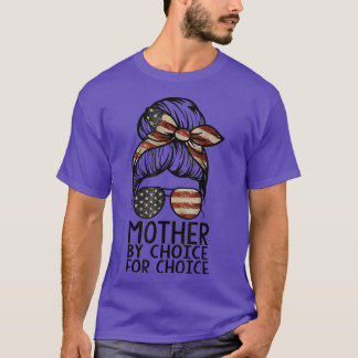 Mother By Choice Pro Choice Messy Bun Us Flag Wome T-shirt
