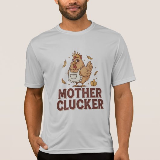 Mother Clucker T-shirt (Voorkant)