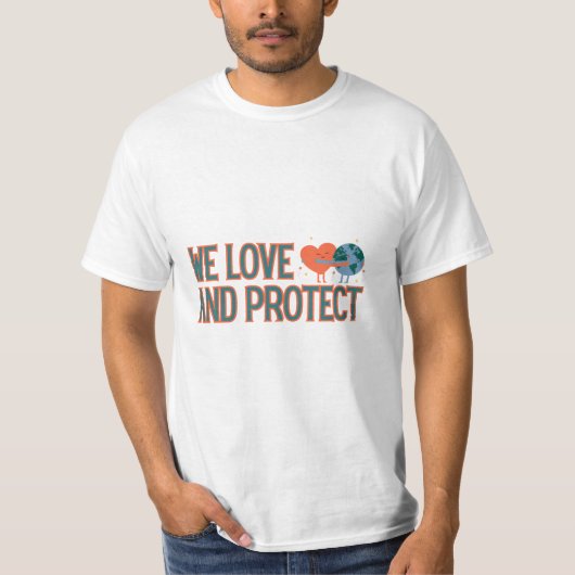 Mother Earth we love and protect T-shirt (Voorkant)