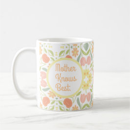 Mother Knows Best Floral Mother's day Gift Mug Koffiemok