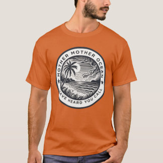 Mother Mother Ocean I Have Heard You Call 2 side f T-shirt