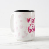 Mother’s Day Love Mug – Best Mom Ever (Devant gauche)