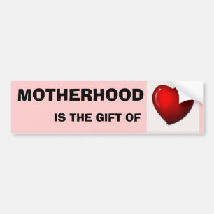 MOTHERHOOD IS HET VERMOGEN VAN VERLIES BUMPERSTICKER