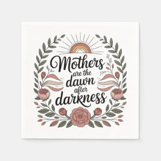 Mothers Are The Dawn After Darkness Servet
