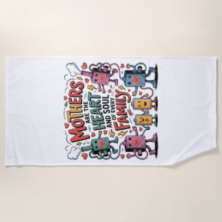 Mothers Are The Heart And Soul Of Every Family Strandlaken