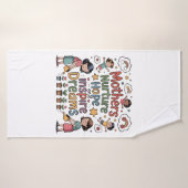 Mothers Nurture Hope And Inspire Dreams (Serviette de bain)