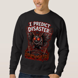 Mothman I Predict Disaster Funny Cryptid Humor Trui