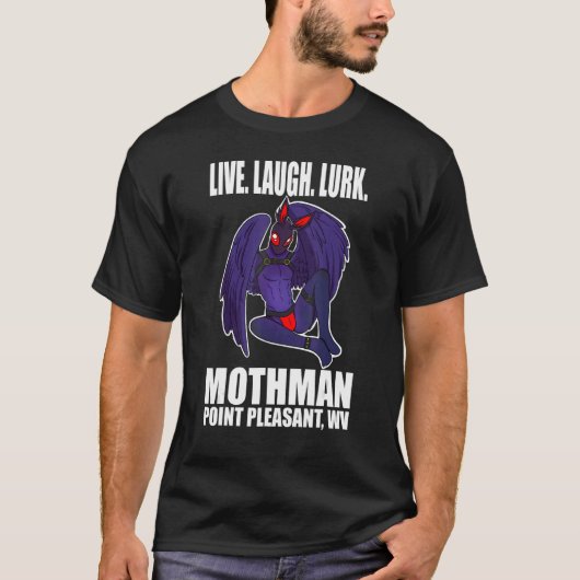 Mothman Live Love Cryptid Lurk T-shirt (Voorkant)