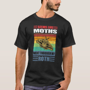 Moths Roth Ira 401k Pensioenpapier Pensioeninsec T-shirt