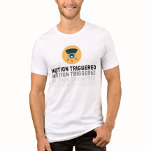 Motion Triggerd Security Cam T-shirt - Tech & Sur