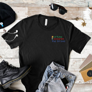 Motivate quote fortuin de dappere T-Shirt