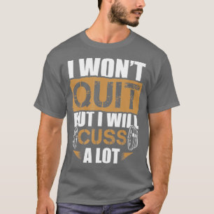 Motivatie Barbell Workout Gym-Gezegden T-shirt