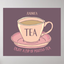Motivatie beker voor de Positivity Tea Cup Citaat Poster