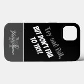 Motivatie citaat: Probeer het niet! Case-Mate iPhone Case (Achterkant (horizontaal))