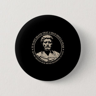 Motivatie citaat van Marcus Aurelius over angst Ronde Button 5,7 Cm