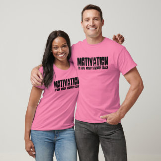 Motivatie, door de Echte Coach van de Sterkte van T-shirt