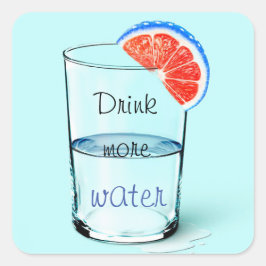 Motivatie/ Drink Meer Water Vierkante Sticker