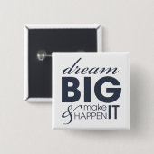 Motivatie droomwerksucces vierkante button 5,1 cm (Voorkant /achterkant)