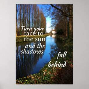 Motivatie en positief citaat: Draai je gezicht... Poster