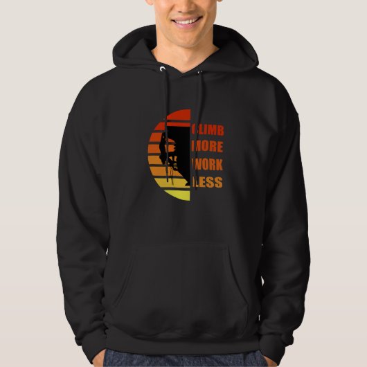 Motivatie gezegde voor rotsklimmen hoodie (Voorkant)