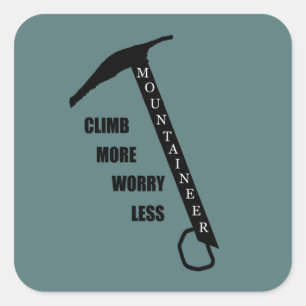 Motivatie gezegde voor rotsklimmen vierkante sticker
