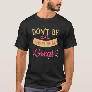Motivatie Gezegden T-shirt
