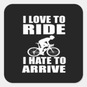 Motivatie grappige fietsquotes vierkante sticker (Voorkant)