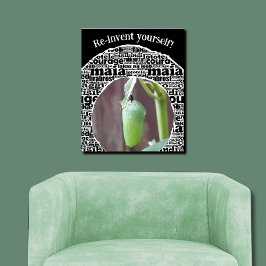 Motivatie heropenen uzelf! Chrysalis Poster