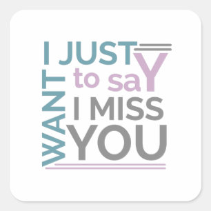 Motivatie ik mis je gezegde vierkante sticker