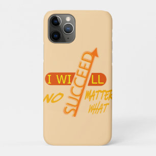 Motivatie Ik Zal Succeederen Wat Er Ook Gebeurt iPhone 11 Pro Hoesje