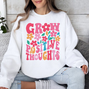 Motivatie Inspirerend groei positieve gedachten Trui