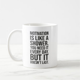 Motivatie is als een douche citaat - grappig koffiemok