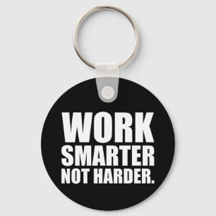 Motivatie om Slimmer te Werken Niet Harder Sleutelhanger