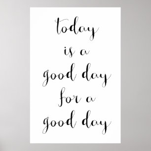 Motivatie Poster "Goede dag"
