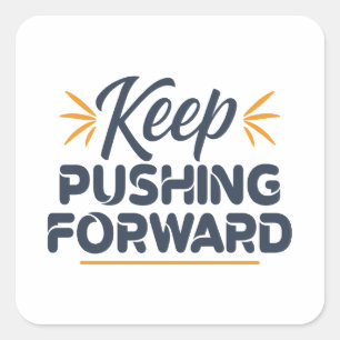 Motivatie quote Blijf doorzetten Vierkante Sticker