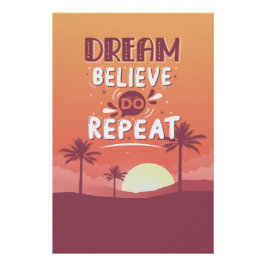 Motivatie Quote Dream Believe Do Herhalen Perfect Poster