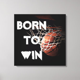 Motivatie Quote Gezegde Basketbal Geboren om te wi Canvas Afdruk