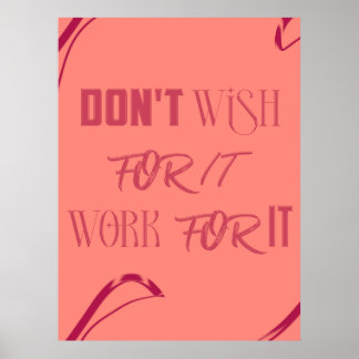 Motivatie quote Poster - "Niet wensen voor het, Wo