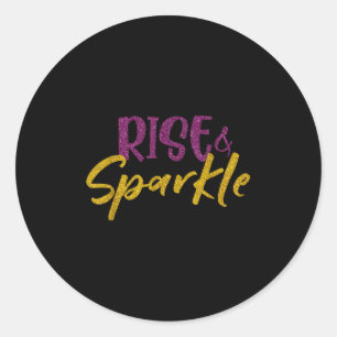 Motivatie quote Shirt Rise en Sparkle Glitter Ronde Sticker