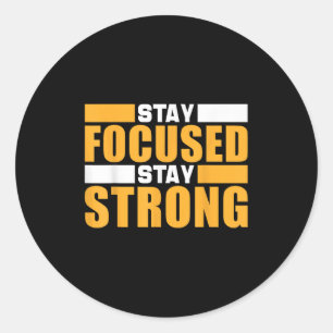 Motivatie Quote Succes - Blijf gefocust en blijf s Ronde Sticker