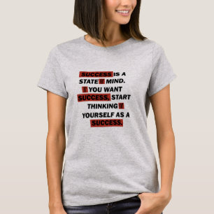 Motivatie quotes succes in het leven t-shirt